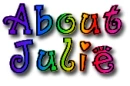 About Julie - rainbow text