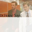 House & Wilson.