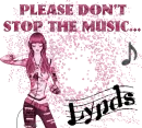 Please don't stop the music- Lynds