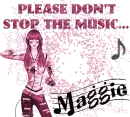 Please don't stop the music- Maggie