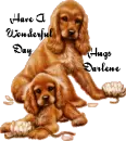 Have A wonderful day hugs Darlene