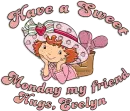 Happy Monday,Evelyn