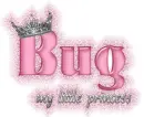 Bug, my little princess