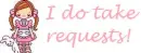 I do take equests!