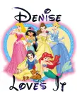 Disney princess - Denise loves it