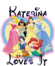 Disney princess - Katerina loves it