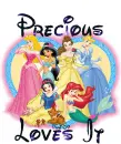 Disney princess - Precious loves it