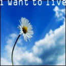 i want to live