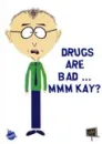 Drugs are BAD!