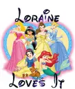 Disney princess - Loraine loves it