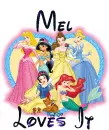 Disney princess - Mel loves it