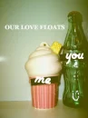 LovE FLoaTs