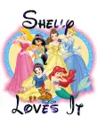 Disney princess - Shelly loves it