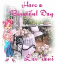 Have a Beautiful Day hugs Toni