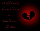 Broken Heart...Too Late...