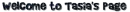 welcome to Tasia page - small