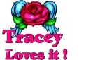 Tracey loves it
