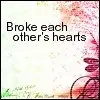 Broke Each Others Heart
