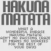 Hakuna Matata