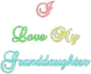 I Love My Granddaughter