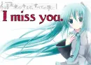 I miss You.