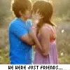 we were just friends