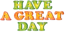 have a great day