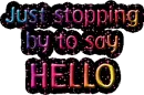 Just stopping by to say hello