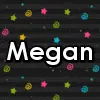 Megan :)