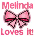 Melinda Loves it!