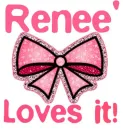 Renee' Loves it!