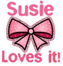 Susie Loves it!