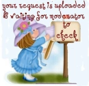 your request is uploaded.waiting for moderation check