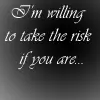the risk