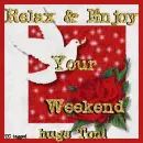 Relax & Enjoy your weekend with hugs Toni