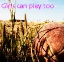 Girls can play football too