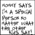 mommy said lol