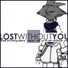 Lost Without You