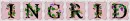 Ingrid Name Tag