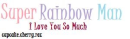 Super Rainbow Man