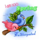 I'm So Spring Twitterpated