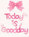 Today is good day