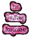 I'm Taking Requests