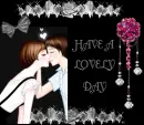 HAVE A LOVELY DAY