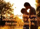The greatest thing...