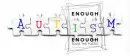 Autism-Enough is Enough