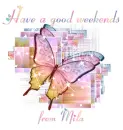 Have a good weekendsglitter butterfly