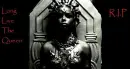 Long Live The Queen!!