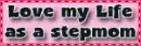 Love my life as a stepmom