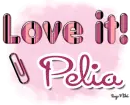 Love it- Pelia